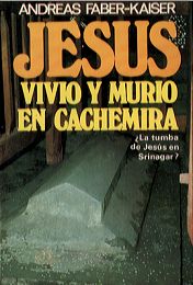 Jesús vivió y murió en Cachemira